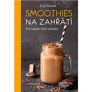 Smoothies na zahřátí - Eliq Maranik