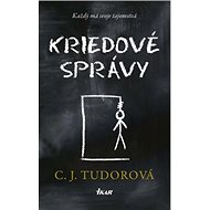 Kriedové správy - C. J. Tudor