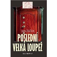 Poslední velká loupež - Jan Žáček