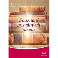 Souznění posvátných písem - Stanislav Šlenc
