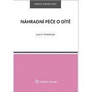 Náhradní péče o dítě - Lucie Trnková