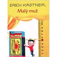 Malý muž - Erich Kästner