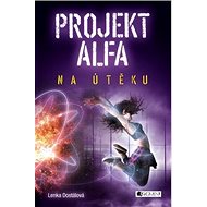 Projekt Alfa Na útěku - Lenka Dostálová
