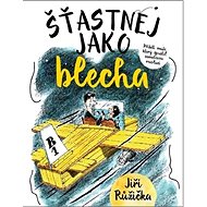 Šťastnej jako blecha - Jiří Růžička
