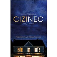Cizinec - Ursula Poznanski; Arno Strobel