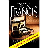 Hra na fanty - Dick Francis