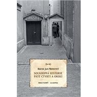 Soukromá historie Páté čtvrti - David Jan Novotný