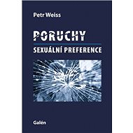Poruchy sexuální preference - Petr Weiss