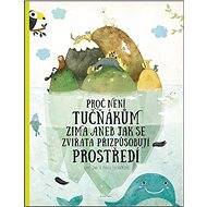 Proč není tučňákům zima - Pavla Hanáčková