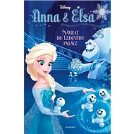 Anna a Elsa Návrat do Ledového paláce - Erica David