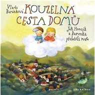 Kouzelná cesta domů - Vlasta Baránková