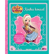 Regal Academy Kniha kouzel - Iginio Straffi