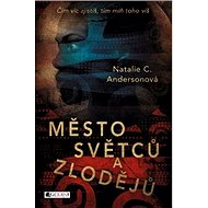 Město světců a zlodějů - Natalie C. Andersonová