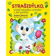 Strašidýlko, které neumělo strašit a další pohádky - Zuzana Švarcová; Petra Šolcová