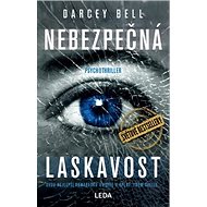Nebezpečná laskavost - Darcey Bell