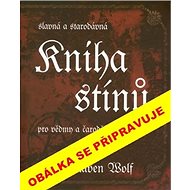 Kniha stínů - Silver Raven Wolf