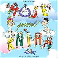 Moje první kniha - Radek Adamec; Josef Pospíchal