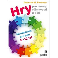 Hry pro rozvoj všímavosti u dětí - Deborah M. Plummer; Pavla Le Roch