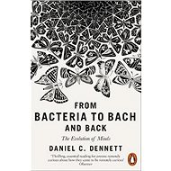 From Bacteria to Bach and Back - Daniel C. Dennett