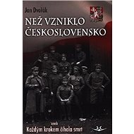 Než vzniklo Československo - Jan Dvořák