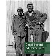 Černí baroni od Černé věže - Radek Gális