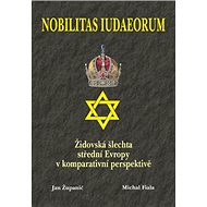 Nobilitas Iudaeorum - Jan Županič; Michal Fiala