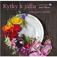 Kytky k jídlu - Jana Vlková