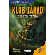 Klub záhad Démon ticha - Thomas Brezina