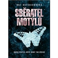 Sběratel motýlů - Dot Hutchison