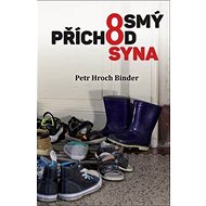 Osmý příchod syna - Petr Hroch Binder