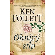 Ohnivý stĺp - Ken Follett