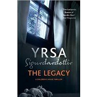 The Legacy - Yrsa Sigurdardottir
