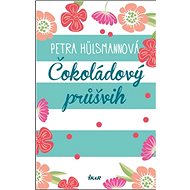Čokoládový průšvih - Pavla Hülsmannová