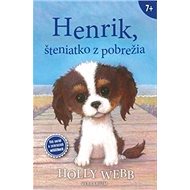 Henrik, šteniatko z pobrežia - Holly Webb