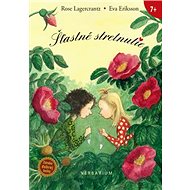 Šťastné stretnutie - Rose Lagercrantz; Eva Eriksson