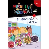 Pristihnutá pri čine: Nech žije rodina - 3.diel - Christine Sagnier