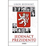 Jedenáct prezidentů - Libor Budinský