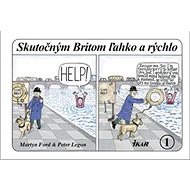 Skutočným Britom ľahko a rýchlo 1 - Martyn Ford; Peter Legon