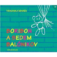 Boribon a sedem balónikov - Veronika Marék