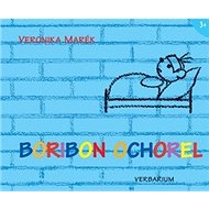 Boribon ochorel - Veronika Marék