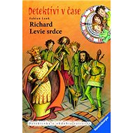 Richard Levie srdce: Detektívi v čase - Fabian Lenk