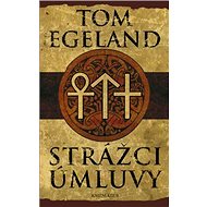 Strážci úmluvy - Tom Egeland