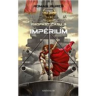 Impérium: Propast času 3 - Roman Bureš
