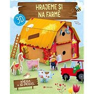 Hrajeme si na farmě: kniha + 3D model - Valentina Manuzzato; Valentina Facci