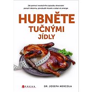 Eat fatty meals - Joseph Mercola; Romana Hegedüsová