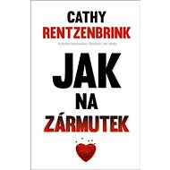 Jak na zármutek - Cathy Rentzenbrink