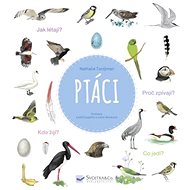 Ptáci - Nathalie Tordjmanová; Judith Gueyfier; Julien Norwood