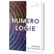 Numerologie pro každého - Michelle Buchananová