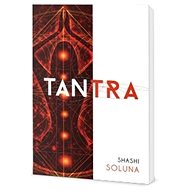 Tantra pro každého - Shashi Solluna
