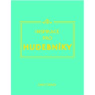 Inspirace pro hudebníky - Emily Darcy
